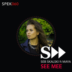 Seb Skalski ft. Maya - See Me ( Original Radio Mix ) SpekuLLa 060