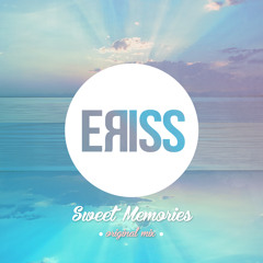 ERISS - Sweet Memories (Original Mix) [FREE DOWNLOAD]
