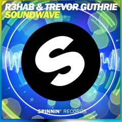 Rehab & Trevor Guthrie - Soundwave (Quintino Remix)