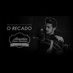Luan Santana - O Recado (DEMO)