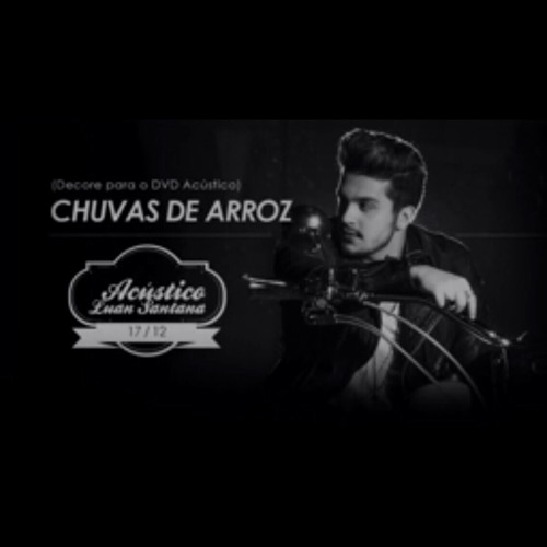 Luan Santana - Chuvas De Arroz (DEMO)