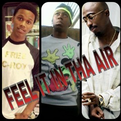 Feel It In Tha Air Remix Ft Lil Snupe_Lor Scoota_Tupac Shakur