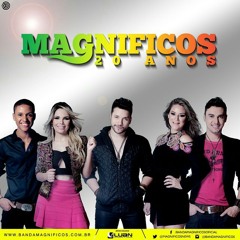 Banda Magníficos - Do jeito que você merece - sucesso 2015