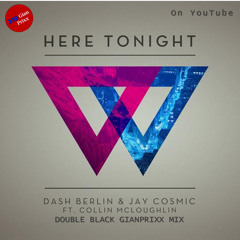 Dash Berlin - Here Tonight (Double Black GianPrixx Mix)