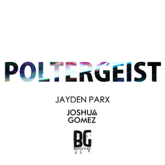 Jayden Parx - Poltergeist (Absent Bootleg)*SUPPORTED BY JUNKIE KID*