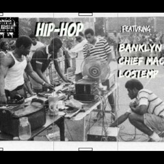 Hip Hop Freestyle feat Banklyn, Chief M.A.C , Los Temp