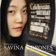 Savina and Drones - Stay