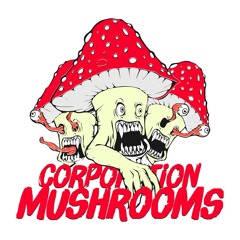 Corporation Mushrooms - Te Quierro (Original Mix)