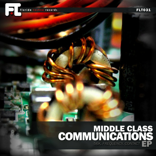 Middle Class - Communications EP <<*OUT NOW*>>
