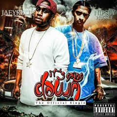 Its Goin Down feat. Nipsey Hussle