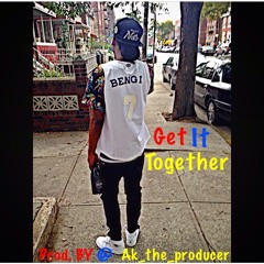 Bengi Frank - Get It Together (Prod. BY AK Beats)