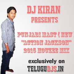 Punjabi Mast ( New ) ''Action Jackson'' 2015 Houzee Mix Djkiran @9985925403@