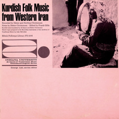 Laylî Çuye Humam | Kurdish Folk Music | 1966 Folkways Records