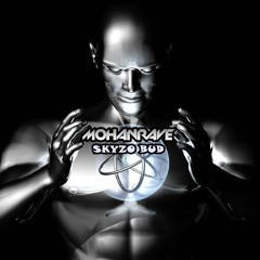 MohanRave - Skyzo Bud (Original Mix) [FREE DOWNLOAD]