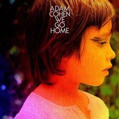 Adam Cohen - We Go Home (SodaPop&JustHim edit)