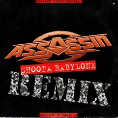 Assassin - Shoota Babylone (Saph & Phil remix)