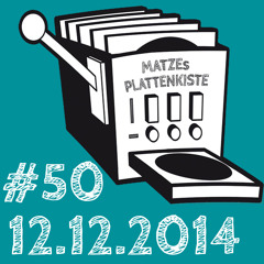 MATZEs PLATTENKISTE #50