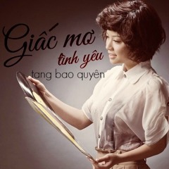 Giấc mơ tình yêu - Tăng Bảo Quyên