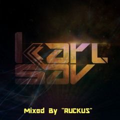 Karl Sav Mixed By Ruckus