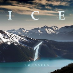 Toussels - Ice (Original Mix)
