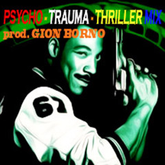 Beverly Hills Cop (Harold Faltermeyer) - Axel F (Psycho-Trauma-Thriller REMIX - prod. GION BORNO)