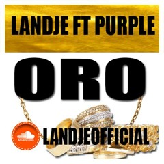 Landje - Oro Ft Purple