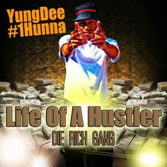 Yung Dee#1Hunna- Hard Surviving In My City