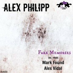 Sample My Remix For Alex Philipp - Fake Memories - (Mark Found Remix)