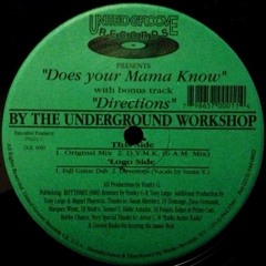 The Underground Workshop - Does Your Mama Know?(Full Guitar Dub)