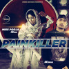 Painkiller - Miss Pooja, Dr Zeus, Fateh (Full Song)