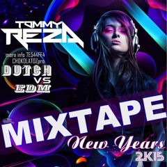 DjTOMMY - MIXTAPE New Yaer's 2K15 DUTCH VS EDM