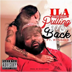 Pulling Me Back Feat. Kyndale (produced By Ryan King)