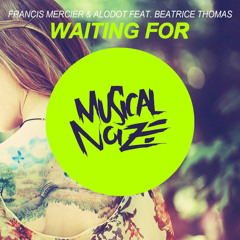 Francis Mercier & Alodot feat Beatrice Thomas - 'Waiting For' [ LUKE Remix ]