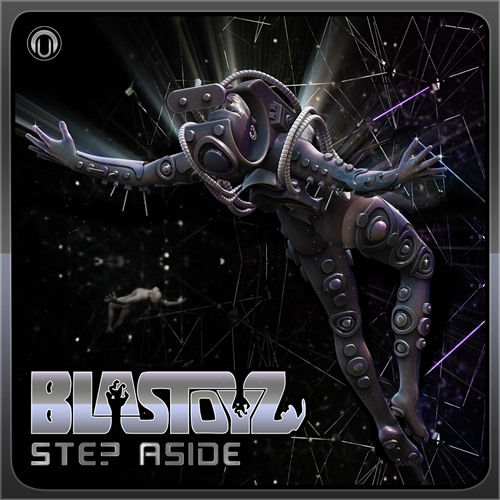 Blastoyz - Step Aside [Nutek Records] OUT NOW!!
