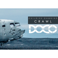 Childish Gambino - Crawl (DOCO Remix)