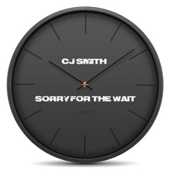 Sorry For The Wait(Prod. By Chance Beats)