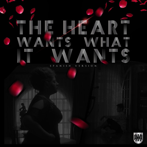 The Heart Wants What It Wants (spanish version) - Kevin Karla & La Banda