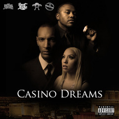 Wavy Augustine, Big Bizness & Breezi - "Casino Dreams" (Prod By TIKI)