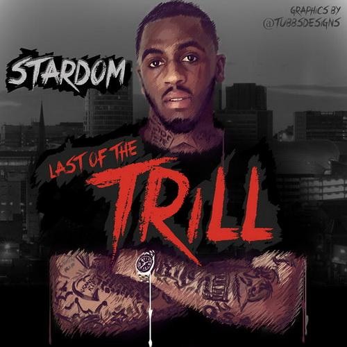 03 My Story - Stardom (last Of The Trill) Prod. By NIZZY