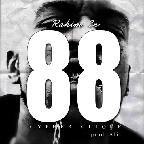 Cypher Clique - Rakim In 88 (prod. Ali!)