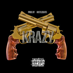 krazy [Prod. by Hustle beats]