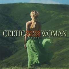 Celtic Woman - She Moved Through The Fair