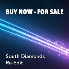 Buy Now - For Sale (South Diamonds Re-Edit) **Supported by Kid Massive, Cazzette and Disfunktion!**