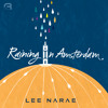 Tải video: 이나래(Lee Narae)_Raining In Amsterdam