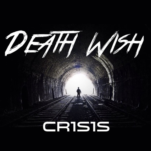 Cr1s1s - Death Wish (Original Mix)