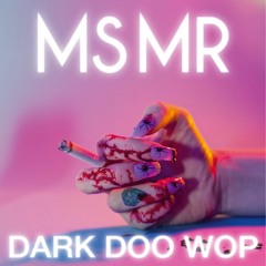 MS MR - Dark Doo Wop (Jake Million Remix)