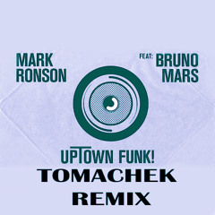 Mark Ronson - Uptown Funk (feat. Bruno Mars) (TOMACHEK Remix) Cover