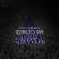 Dying To Live