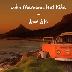 John Mamann Feat Kika - Love Life