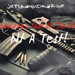 Rawizzy - Nt A Test  Feat. Rude Boi Tha Shotta(Mastered)